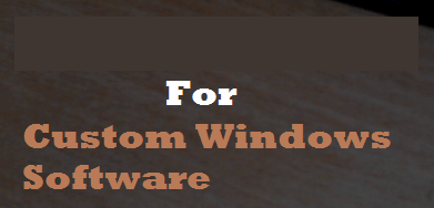 Custom Windows Application